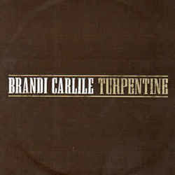 Turpentine Chords by Brandi Carlile
