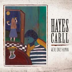 Hayes Carll chords for May i never