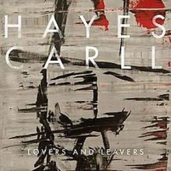 My Friends by Hayes Carll