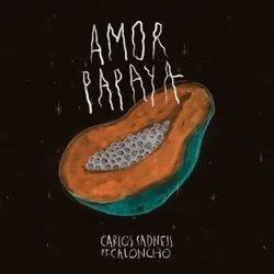 Amor Papaya Chords by Carlos Sadness