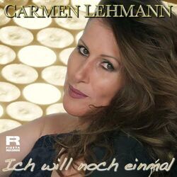 Ich Will Noch Einmal Chords by Carmen Lehmann