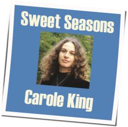 Sweet Seasons Chords by Carole King