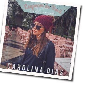 Esquecer De Você Chords by Carolina Dias