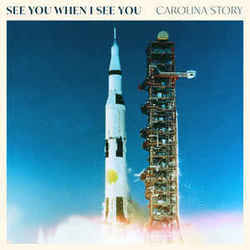 See You When I See You Chords by Carolina Story