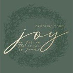 Joy As Far As The Curse Is Found by Caroline Cobb
