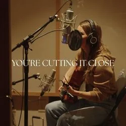 Cutting It Close Chords by Caroline Jones