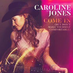 Come In But Don't Make Yourself Comfortable Chords by Caroline Jones
