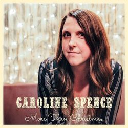 More Than Christmas Chords by Caroline Spence