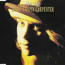 I Feel Lucky Chords by Mary-Chapin Carpenter