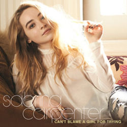 Can't Blame A Girl For Trying  Chords by Sabrina Carpenter
