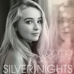 Silver Nights Chords by Sabrina Carpenter