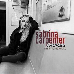 Thumbs  by Sabrina Carpenter