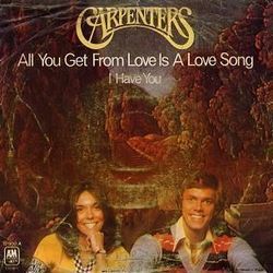 All You Get From Love Is A Love Song Chords by The Carpenters