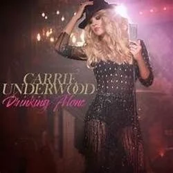 Drinking Alone Chords by Carrie Underwood