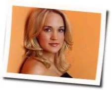 I Ain T In Checotah Anymore Chords by Carrie Underwood