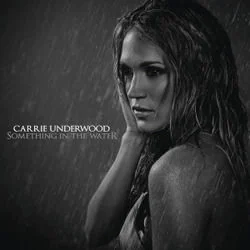 Something In The Water (Ver2) Chords by Carrie Underwood
