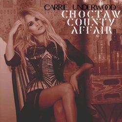 Choctaw County Affair  Chords by Carrie Underwood