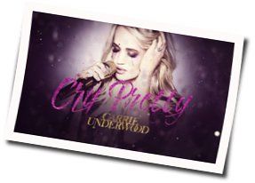 Cry Pretty  Chords by Carrie Underwood