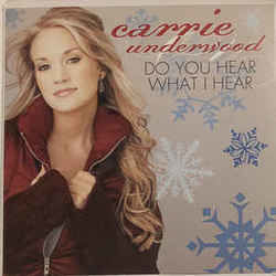 Do You Hear What I Hear Chords by Carrie Underwood