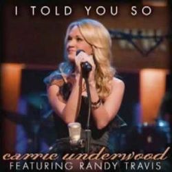 I Told You So  Chords by Carrie Underwood