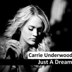 Just A Dream Chords by Carrie Underwood