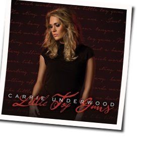 Little Toy Guns  Chords by Carrie Underwood