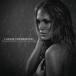 Something In The Water  Chords by Carrie Underwood