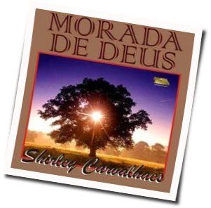 Morada De Deus by Shirley Carvalhaes