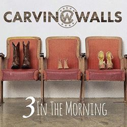 3 In The Morning Chords by Carvin Walls