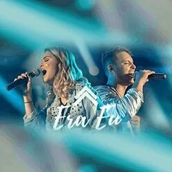Era Eu Chords by Casa Worship