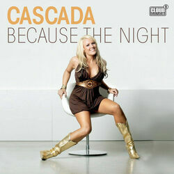 Because The Night by Cascada