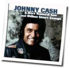 A Boy Named Sue by Johnny Cash