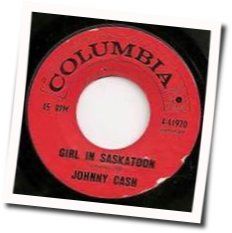 Girl In Saskatoon Chords by Johnny Cash