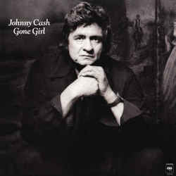Gone Girl by Johnny Cash