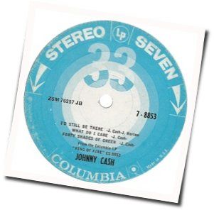 Id Still Be There Chords by Johnny Cash