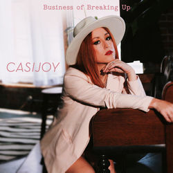 Business Of Breaking Up Chords by Casi Joy