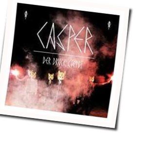 Der Druck Steigt Chords by Casper