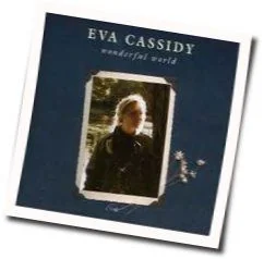 What A Wonderful World Chords by Eva Cassidy