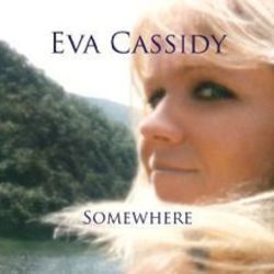 Somewhere Over The Rainbow by Eva Cassidy