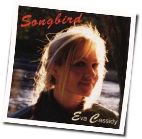 Songbird Tab by Eva Cassidy