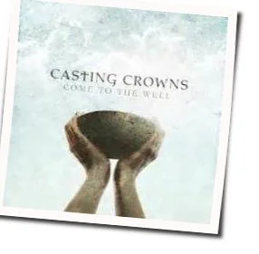 Face Down Chords by Casting Crowns