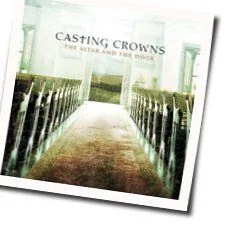 For All You Are Chords by Casting Crowns