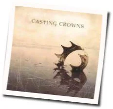 Your Love Is Extravagant Tab by Casting Crowns