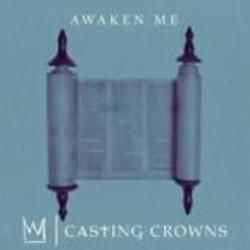Awaken Me  Chords by Casting Crowns