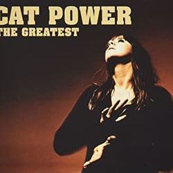The Greatest by Cat Power