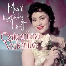 Musik Liegt In Der Luft Chords by Caterina Valente