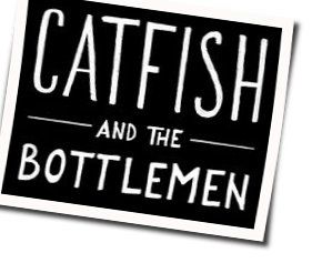 God Gave Her Soul by Catfish And The Bottlemen