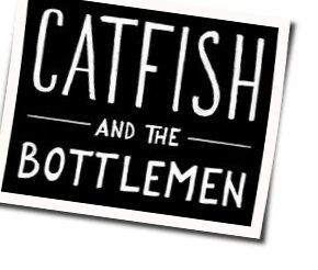God Gave Her Soul Tab by Catfish And The Bottlemen