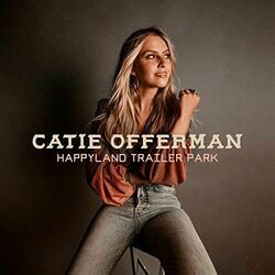 Happyland Trailer Park Chords by Catie Offerman