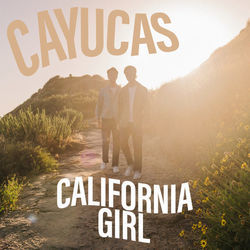 California Girl Chords by Cayucas